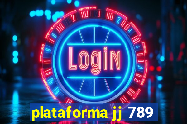 plataforma jj 789